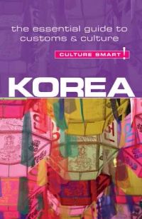Culture Smart! Korea