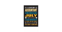I Love My Accountant He Was Born In July With His Heart On His Sleeve A Fire In His Soul And A Mouth He Can’’t Control: Accountant birthday journal, Be