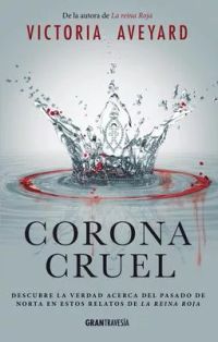 Corona cruel / Cruel Crown