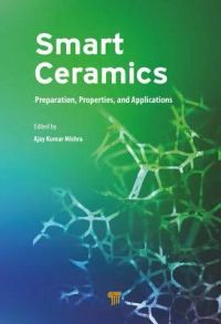 Smart Ceramics: Preparation, Properties, and Applications