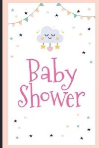 Baby Shower: Guest Registry For Baby Shower, New Parents Keepsake, Bundle Of Joy Baby Journal, Family Well-Wishes & Advice Notebook