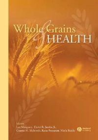 Whole Grains And Health