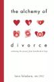 The Alchemy of Divorce: Embracing the Journey from Heartbreak to Hope