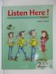 【書寶二手書T5／語言學習_ES4】Listen here! : listening from the bottom up. book 1