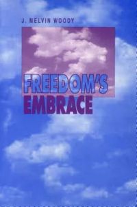 Freedom’s Embrace