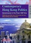 CONTEMPORARY HONG KONG POLITICS: GOVERNANCE IN THE POST-1997 ERA
