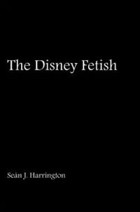 The Disney Fetish