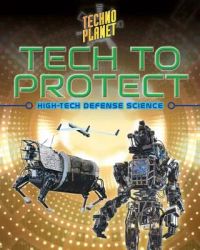 Tech to Protect: High-Tech Defense Science