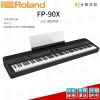 【金聲樂器】Roland FP-90X 電鋼琴 FP 90X 黑色 88鍵 數位鋼琴