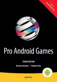 Pro Android Games: Pro Android Games