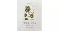 Nordic Family Kitchen: Seasonal Home Cooking with Kids