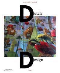 Dutch Design Jaarboek 2015 / Dutch Design Yearbook 2015