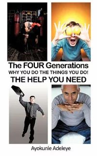 The Four Generations: Why You Do the Things You Do!