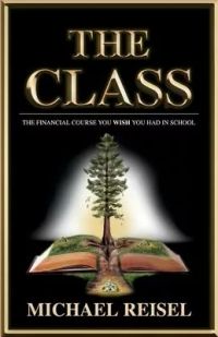 The Class: The Financial Course You Wish You Had in School