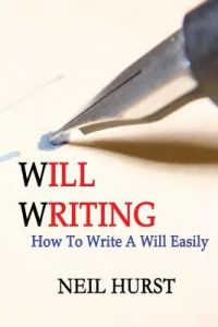 Will Writing: How to Write a Will Easily