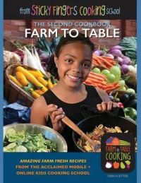 Farm to Table: from Sticky Fingers Cooking School