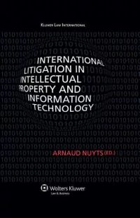 International Litigation In Intellectual Property And Info Technology