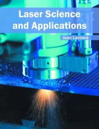 Laser Science and Applications