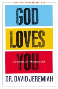 God Loves You: He Always Has He always Will